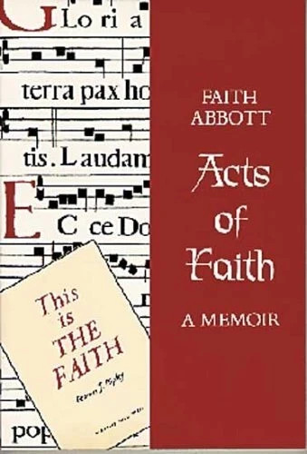 Acts of Faith: A Memoir, , Abbott, Faith, PAPERBACK - NEW - Bild 1 von 1