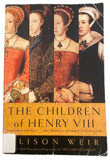 The Children of Henry VIII by Alison Weir (1996)