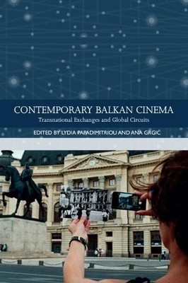 Ana Grgić Contemporary Balkan Cinema (Taschenbuch) Traditions in World Cinema