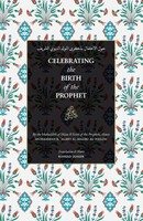 Celebrating The Birth Of The Prophet¿¿ Sayyid Muhammad Alawi Al-Maliki Buch 2020