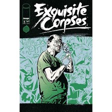 Exquisite Corpses #6 Image Comics