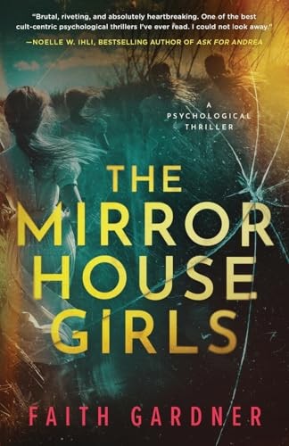 Die Spiegelhausmädchen: Ein Psychothriller