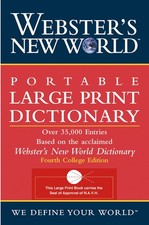 Webster's New World Portable Large Print Dictionary, Second Edition - The Ed...
