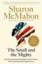 The Small and the Mighty: Twelve Unsung Americans (Paperback)