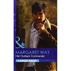 Her Outback Commander by Margaret Way (Hardback, 2011)