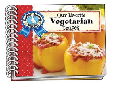 Our Favorite Vegetarian Recipes (Our Favorite Recipes Collection)