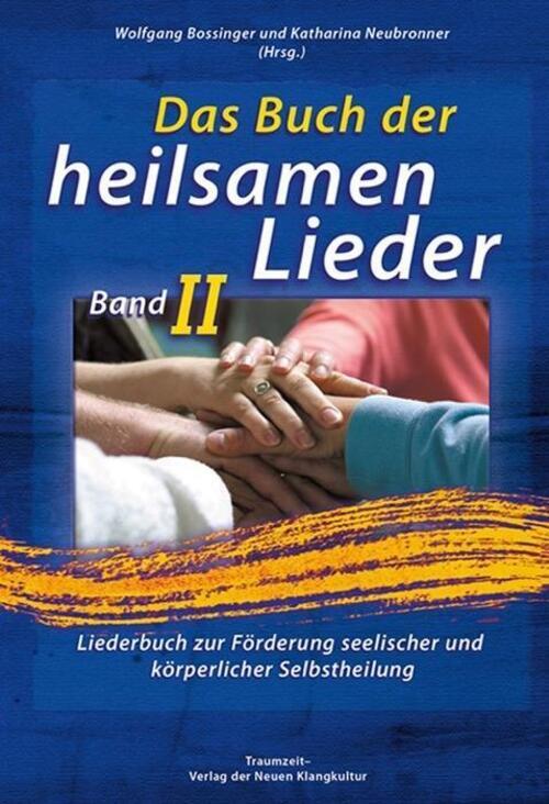 Thumbnail - Das Buch Der Heilsamen Lieder 2 | Katharina Bossinger (u. A.) |