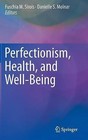 Perfectionism, Health, and Well-Being: 2016 by Springer International Publishing AG (Hardback, 2015)