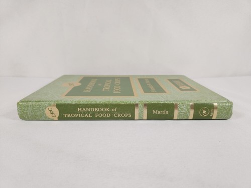 1984 Handbook of Tropical Food Crops by Franklin W. Martin (CRC Press) - Bild 3 von 17