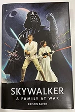 Skywalker A family at War, Kristin Baver