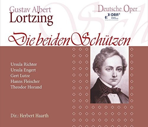 Густав Альберт Лортцинг Gustav Albert Lortzing: Альбом Die Beiden Schützen (CD)