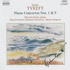 Geirr Tveitt: Piano Concertos Nos. 1 & 5