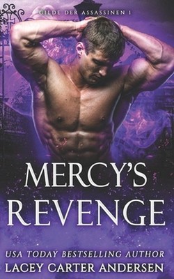 Mercy's Revenge: Eine paranormale Reverse-Harem-Romanze by Lacey Carter Andersen
