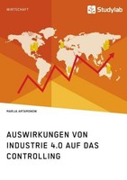 Auswirkungen Von Industrie 4.0 Auf Das Controlling Marija Artamonow