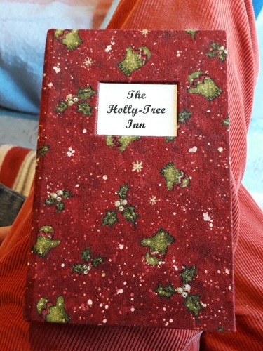 The Holly-Tree Inn By Charles Dickens; Wilkie Collins .REBOUND. HARDBACK. 1903
