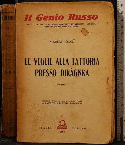 LE VEGLIE ALLA FATTORIA PRESSO DIKAGNKA. NIKOLAJ GOGOL'. SLAVIA.