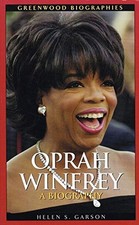 Oprah Winfrey: A Biography (Greenwo..., Garson, Helen S
