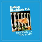 Rolling Blackouts C. - Sideways To New Italy [New Cassette]