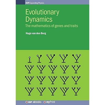 Evolutionary Dynamics: the Mathematics of Genes and Tra -  NEW H Van Den Berg 20