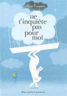 Ne tinquiète pas pour moi von Alice Kuipers | Buch | Zustand gut