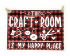 The CRAFT ROOM Is My HAPPY Place 5" x 7" Wood Sign For Door or Wall