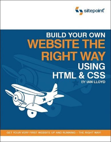 Build Your Own Website The Right Way Using HTML & CSS By Ian Lloyd - Picture 1 of 1