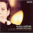 Alain Lefèvre - Hommage à André Mathieu (2005)