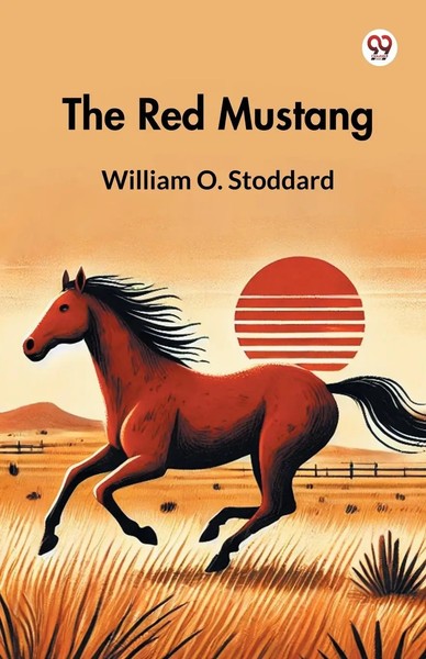 William O. Stoddard | The Red Mustang | Taschenbuch | Englisch (2025)-image