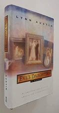Eve's Daughters - Hardcover By Lynn Austin - VERY GOOD