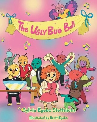 Sylvia Egebo Stettnichs The Ugly Bug Ball (Taschenbuch)