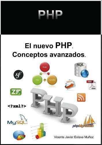 EL NUEVO PHP. CONCEPTOS AVANZADOS. (SPANISH EDITION) By Eslava Vicente Javier
