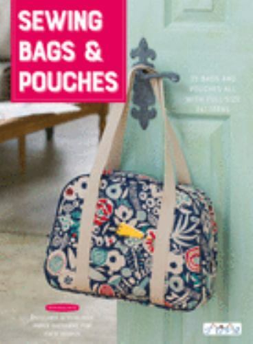 Sewing Bags and Pouches: 35 Bags and Pouches All With Full-Size Pattern (Lady B - Bild 1 von 1