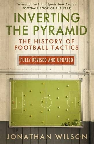 Inverting the Pyramid: The History of Football... by Wilson, Jonathan 1409128644 - Picture 1 of 2