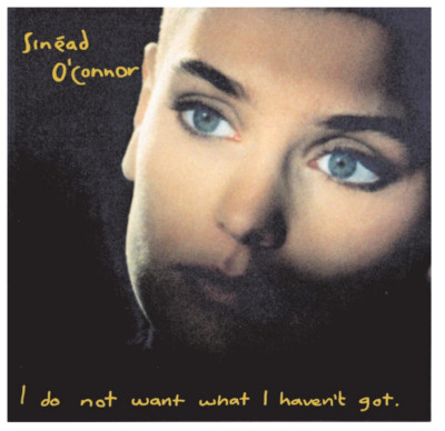 Sinead O'Connor - I Do Not Want What I Haven't  (CD) NEW   Nothing Compares 2 U