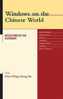 Windows on the Chinese World: Reflections by Five Historians by Lexington Books (Hardback, 2008)