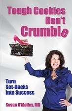 Tough Cookies Don't Crumble: Turn S..., O'Malley MD, Su