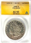 1890 $1 Morgan Silver Dollar ANACS AU50 Details Polished Philadelphia