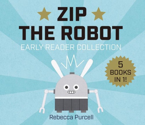 Zip the Robot: Early Reader Collection by Purcell, Rebecca [Hardback] - Bild 1 von 1
