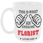 THIS IS WHAT AN AWESOME FLORIST LOOKS LIKE MUG WORK MUG COFFEE FUNNY JOB GIFT 🎁