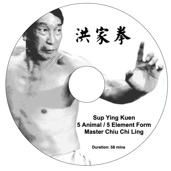 SHEN MARTIAL ARTS DVD-Hung Gar Sup Ying Kuen 5 animal/5 element form with Master Chiu Chi Ling