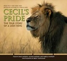 Cecil's Pride: The True Story of a Lion King by Craig Hatkoff (Hardback, 2016)