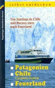 Patagonien, Chile mit Carretera Austral, Feuerland ... | Buch | Zustand sehr gut - not specified