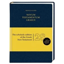 Novum Testamentum Graece : Nestle Aland 28th Revised Ed. of the Greek New Tes...