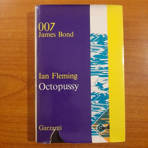 Octopussy - Ian Fleming - 007 James Bond - Garzanti, 1967