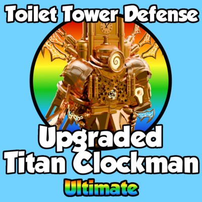 Upgraded Titan Clockman UTCM UTCLM | Toilet Tower Defense TTD ttd
