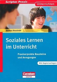 Scriptor Praxis - Unterrichten: Soziales Lernen im Unter... | Buch | Zustand gut - not specified