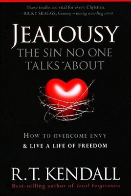 Jealousy--The Sin No One Talks about: How to Overcome Envy and Live a Life of