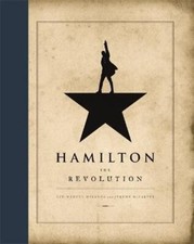 Hamilton: The Revolution by Lin-Manuel Miranda: New