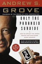 Only the Paranoid Survive: How to E..., Grove, Andrew S