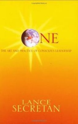 One : The Art and Practice of Conscious Leadership Lance H.K. Sec